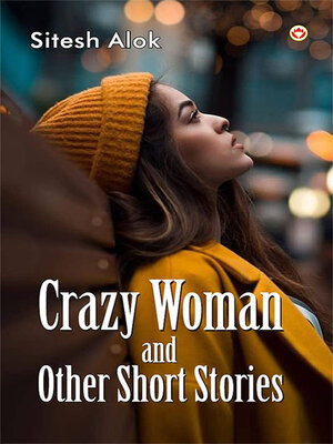 cover image of Crazy Woman & Other Short Stories